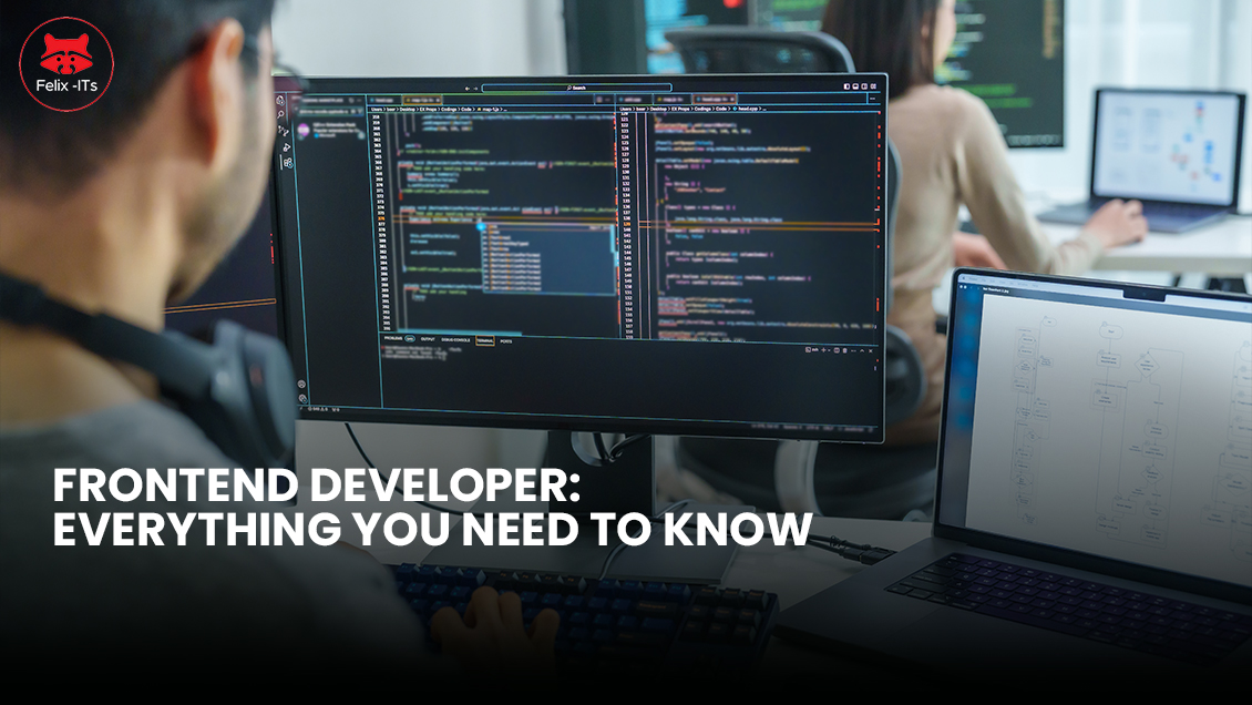 Frontend Developer Everything You Need to Know