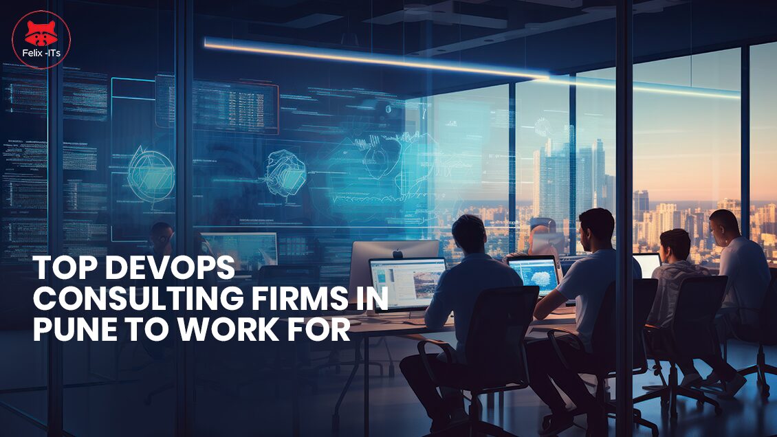 Top DevOps Consulting Firms in Pune to Work For