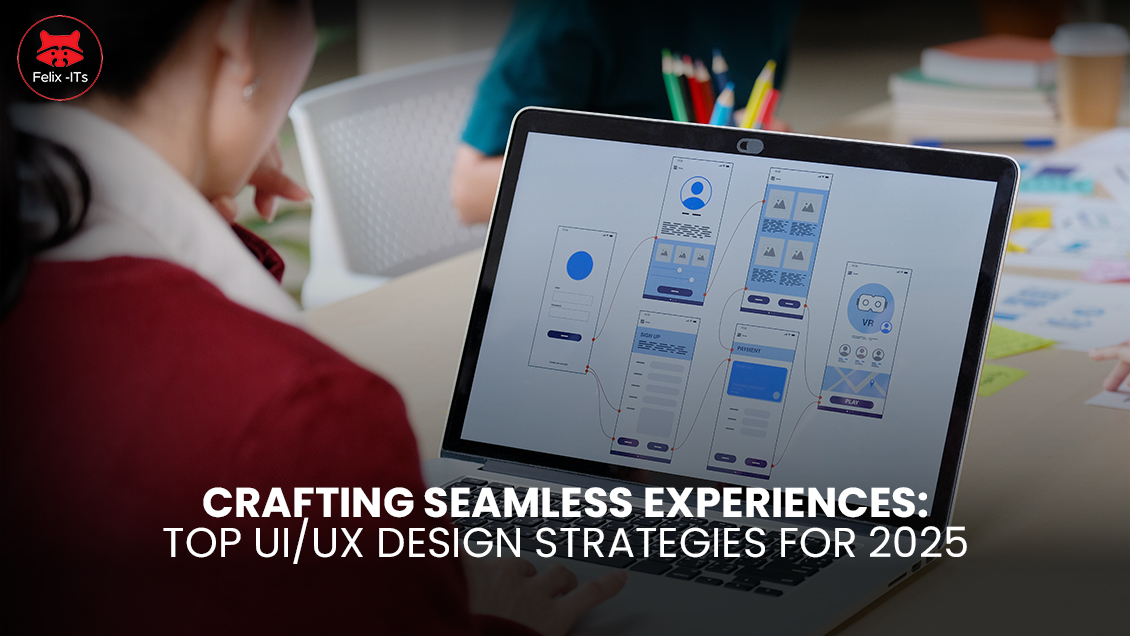 UIUX Design Strategies for 2025